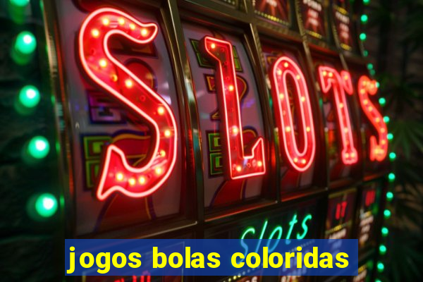 jogos bolas coloridas